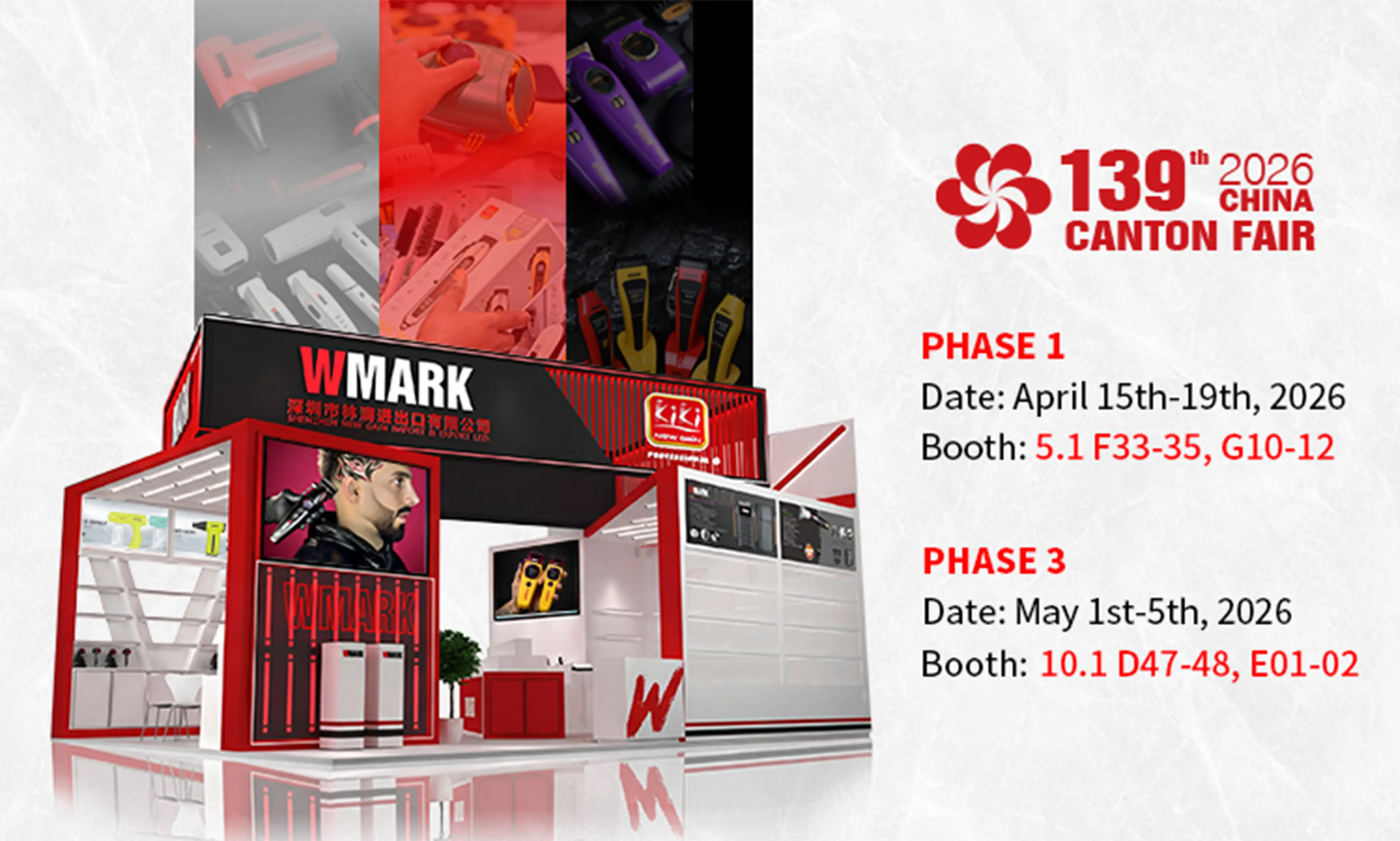 Meet 10+ New Barber Tools at 139th Canton Fair – WMARK Booth 5.1 and KIKI NEWGAIN Booth 10.1